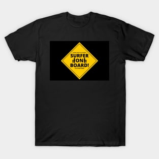 SURFER ON BOARD - CAR/MOTOR BIKE STICKERS 2 AND MORE T-Shirt